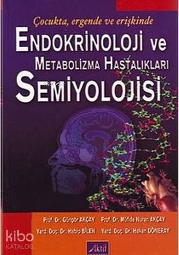 Endokrinoloji ve Metabolizma Hastalıkları Semiyolojisi - 1