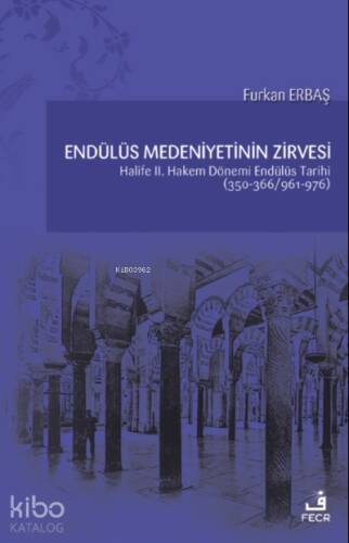 Endülüs Medeniyetinin Zirvesi - 1