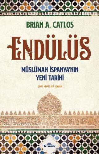 Endülüs: Müslüman İspanya'nın Yeni Tarihi - 1