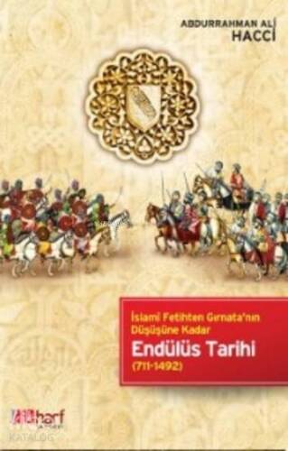 Endülüs Tarihi; İslami Fetihten Gırnata'nın Düşüşüne Kadar (711-1492) - 1