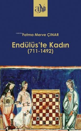 Endülüs’te Kadın ;(711-1492) - 1