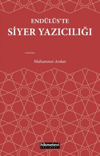 Endülüs’te Siyer Yazıcılığı - 1