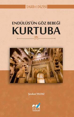 Endülüs’ün Göz Bebeği Kurtuba - 1