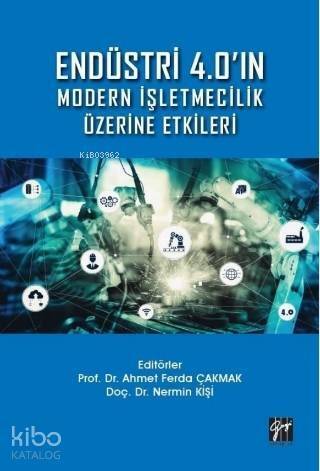 Endüstri 4.0'ın Modern İşletmecilik Üzerine Etkileri - 1