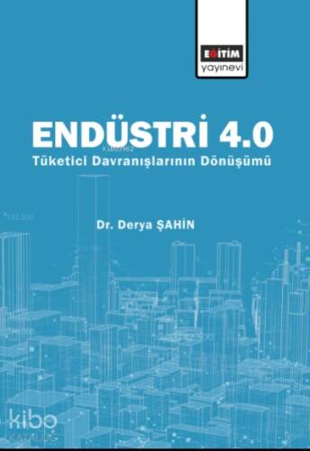 Endüstri 4;Tüketici Davranışlarının Dönüşümü - 1