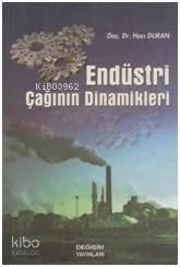 Endüstri Çağının Dinamikleri - 1