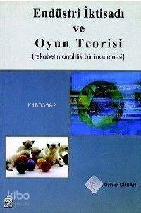 Endüstri İktisadı ve Oyun Teorisi - 1