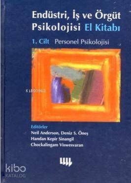 Endüstri, İş ve Örgüt Psikolojisi El Kitabı 1. Cilt: Örgüt Psikolojisi - 1