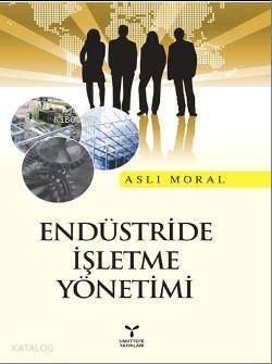 Endüstride İşletme Yönetimi - 1