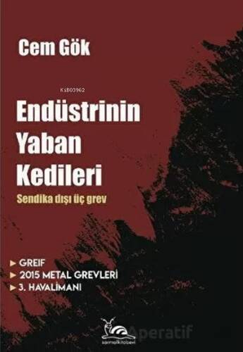 Endüstrinin Yaban Kedileri - 1