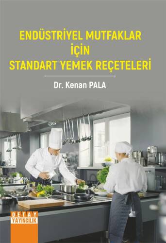 Endüstriyel Mutfaklar İçin Standart Yemek Reçeteleri - 1