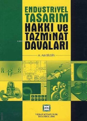 Endüstriyel Tasarım Hakkı ve Tazminat Davaları - 1