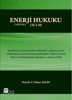 Enerji Hukuku Cilt-3 - 1