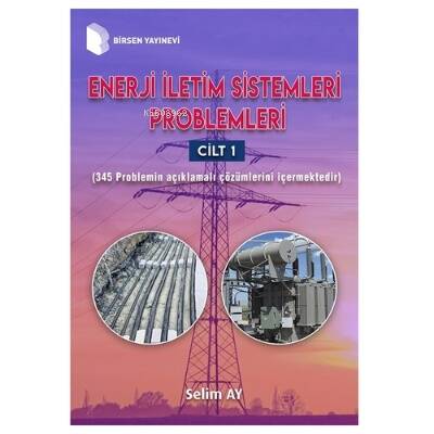 Enerji İletim Sistemleri Problemleri Cilt 1 - 1