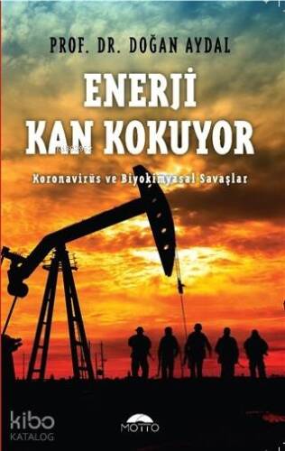 Enerji Kan Kokuyor Koronavirüs ve Biyokimyasal Savaşlar - 1