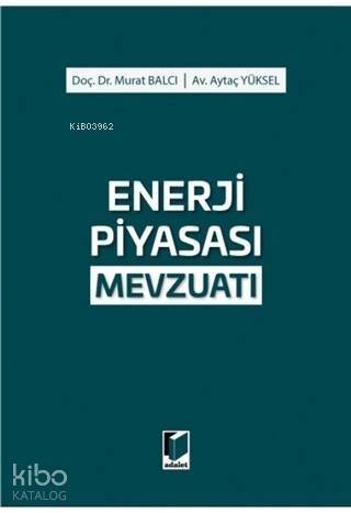 Enerji Piyasası Mevzuatı - 1