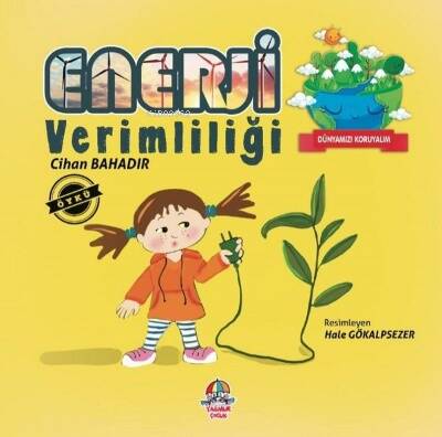 Enerji Verimliliği - Dünyamızı Koruyalım - 1