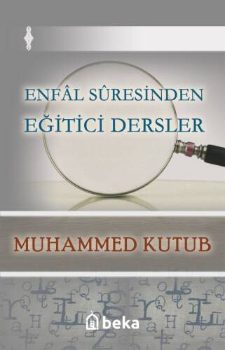 Enfal Suresinden Eğitici Dersler - 1