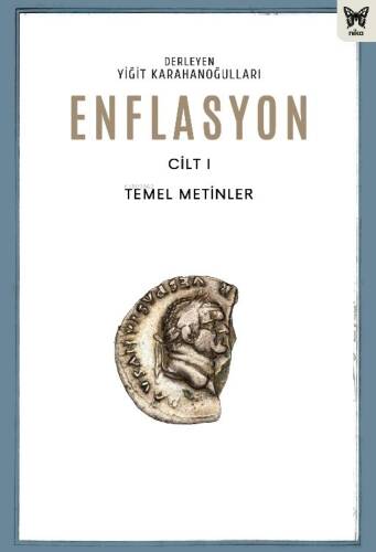 Enflasyon Cilt 1 - Temel Metinler - 1