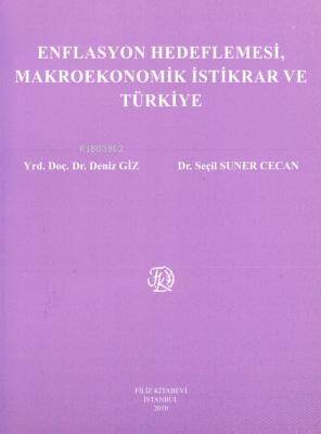 Enflasyon Hedeflemesi, Makro Ekonomik İstikrar ve Türkiye - 1