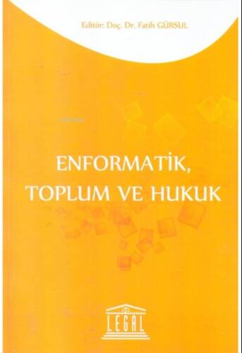 Enformatik, Toplum ve Hukuk - 1