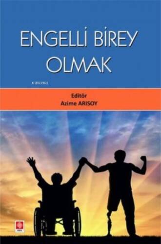 Engelli Birey Olmak - 1