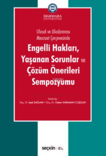 Engelli Hakları, Yaşanan Sorunlar ve Çözüm Önerileri Sempozyumu - 1