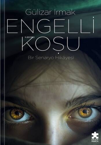 Engelli Koşu - Bir Senaryo Hikayesi - 1