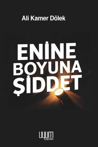 Enine Boyuna Şiddet - 1