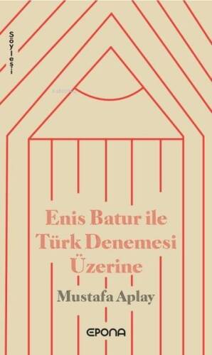 Enis Batur ile Türk Denemesi Üzerine - 1