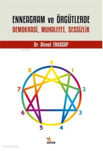 Enneagram ve Örgütlerde Demokrasi, Muhalefet, Sessizlik - 1