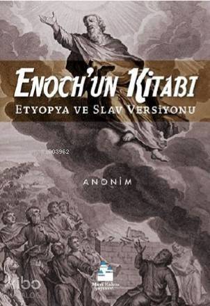 Enoch'un Kitabı; Etyopya ve Slav versiyonu - 1