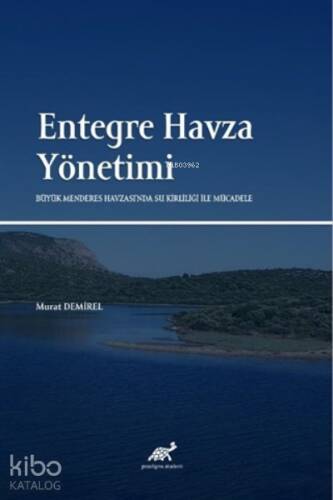 Entegre Havza Yönetimi Büyük Menderes Havzası'nda Su Kirliliği ile Mücadele - 1