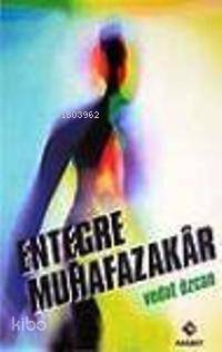 Entegre Muhafazakar - 1