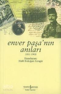 Enver Paşa'nın Anıları (1881-1908) - 1