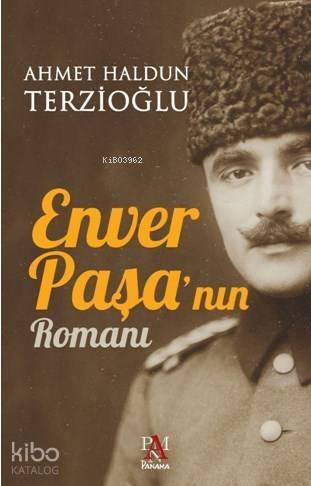 Enver Paşa'nın Romanı - 1