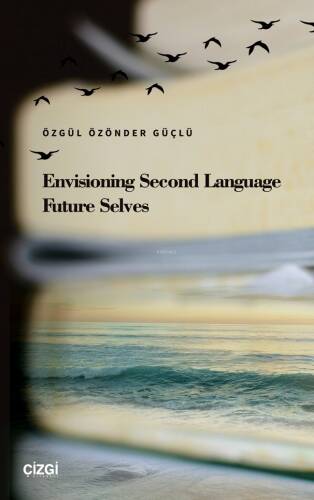 Envisioning Second Language Future Selves - 1