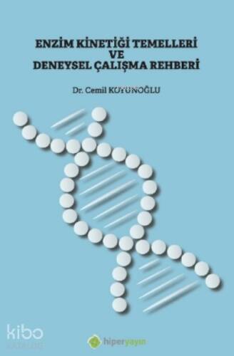 Enzim Kinetiği Temelleri ve Deneysel Çalışma Rehberi - 1