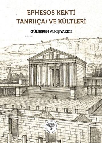 Ephesos Kenti Tanrı(ça) ve Kültleri - 1