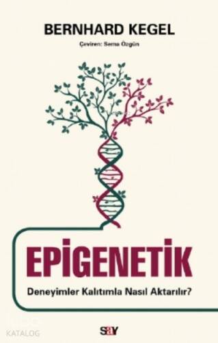 Epigenetik;Deneyimler Kalıtımla Nasıl Aktarılır? - 1