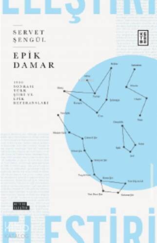 Epik Damar ;1990 Sonrası Türk Şiiri ve Epik Referansları - 1