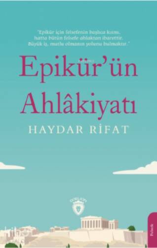 Epikür’ün Ahlâkiyatı - 1