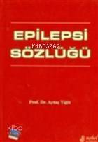 Epilepsi Sözlüğü - 1