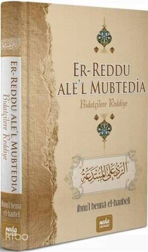 Er-Reddu Ale'l Mubtedia - Biatçilere Reddiye - 1