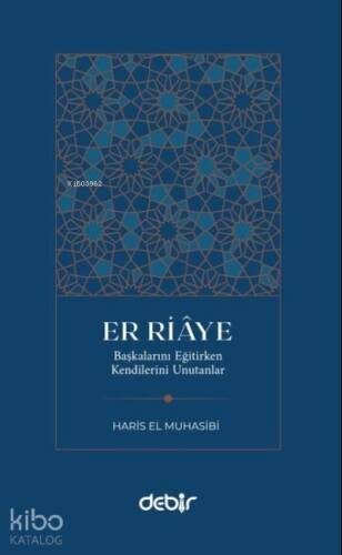 Er Riaye;Başkalarını Eğitirken Kendilerini Unutanlar - 1