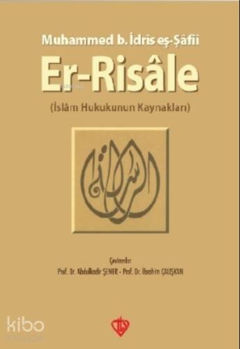 Er-Risale; İslam Hukukunun Kaynakları - 1