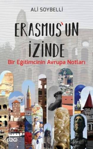 Erasmus'un İzinde; Bir Eğitimcinin Avrupa Notları - 1