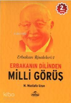 Erbakanın Dilinden Milli Görüş; Erbakan Risaleleri : 1 - 1