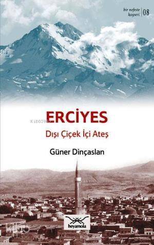 Erciyes Dışı Çiçek İçi Ateş - 1