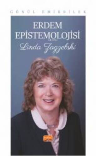 Erdem Epistemolojisi - Linda Zagzebski - 1